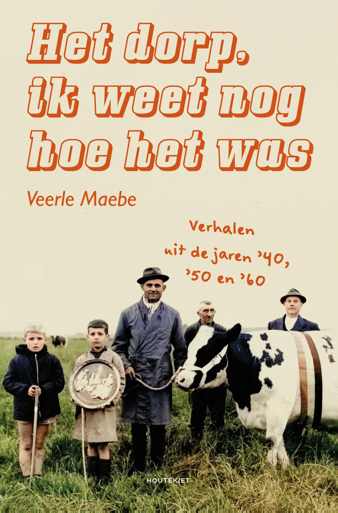 Omslag van Het dorp, ik weet nog hoe het was