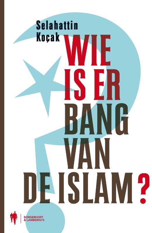 Omslag van Wie is er bang van de Islam