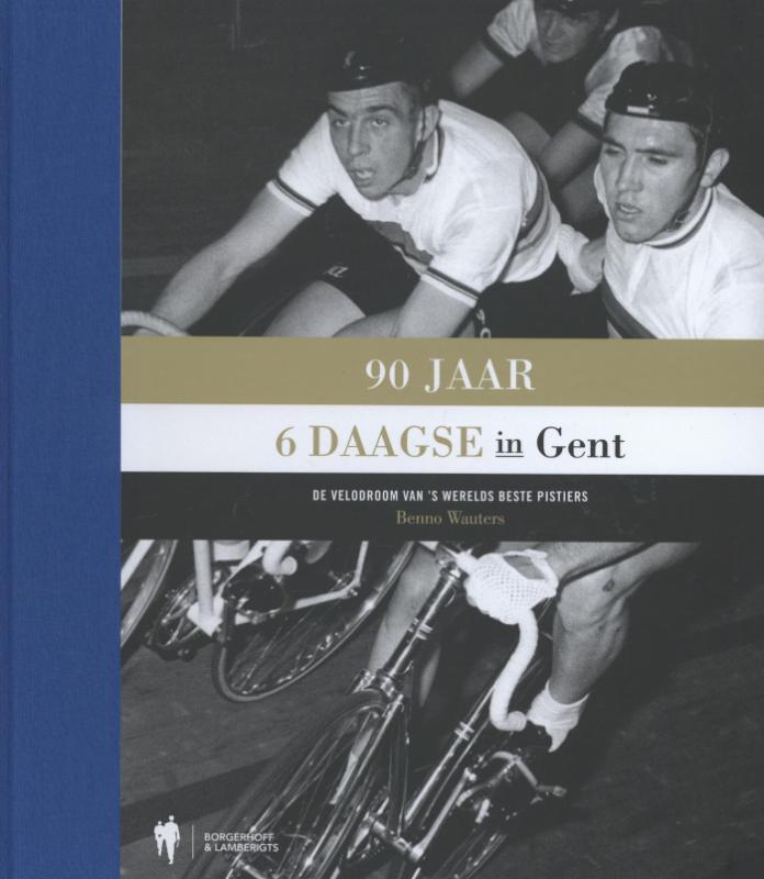 Omslag van 90 jaar Zesdaagse in Gent