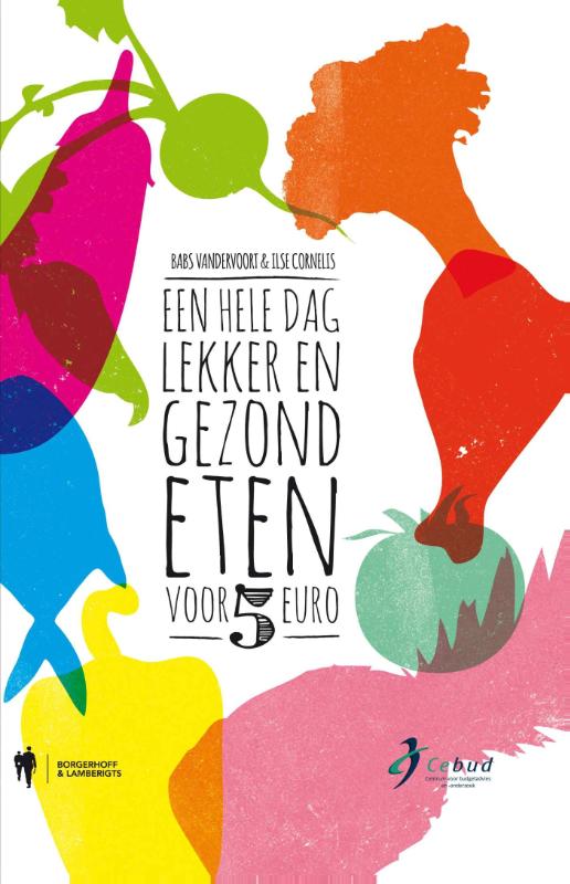 Omslag van Een hele dag lekker en gezond eten voor 5 euro
