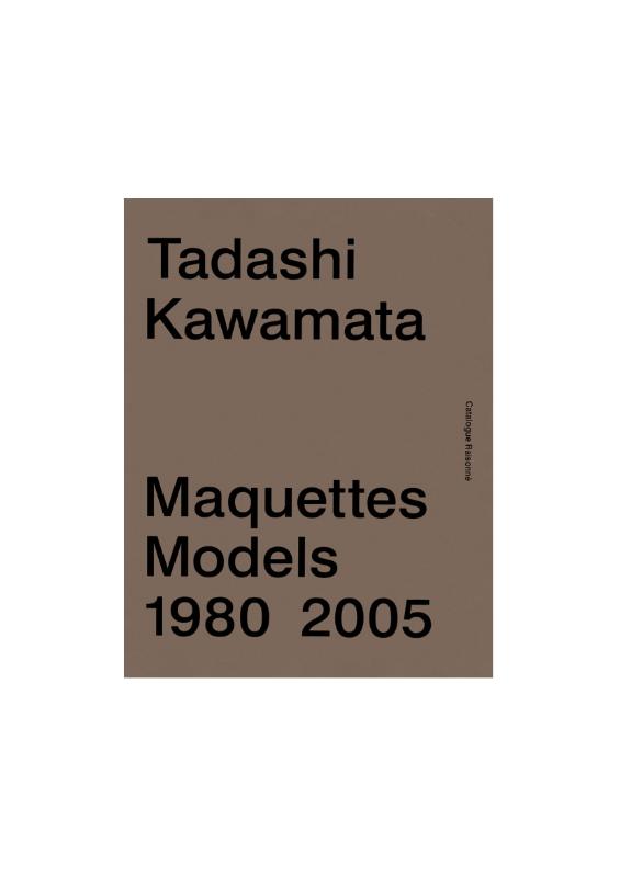 Omslag van Tadashi kawamata maquettes 1 1980-2005