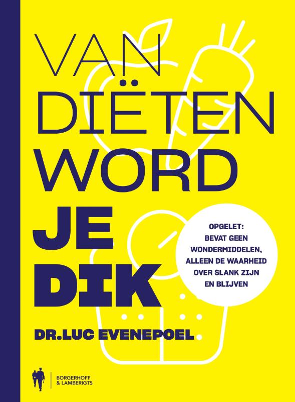 Omslag van Van diëten word je dik