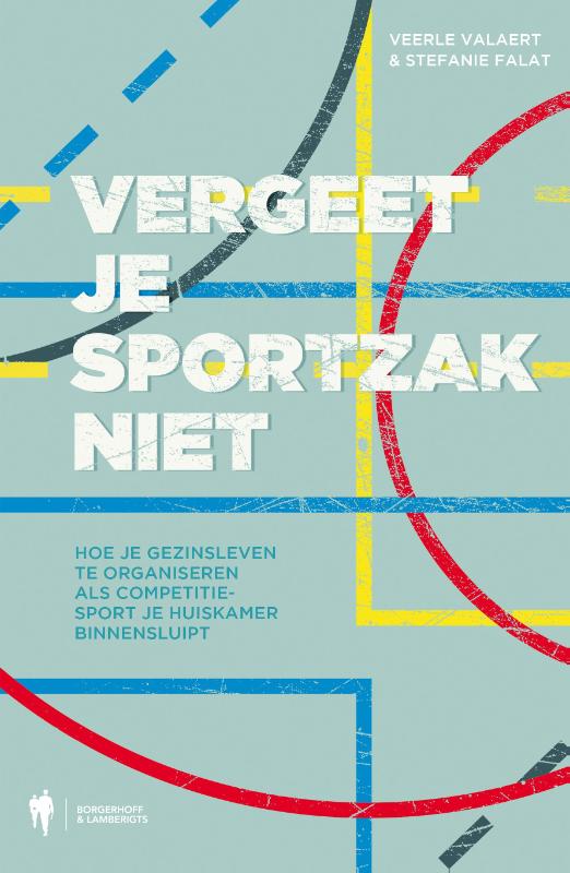 Omslag van Vergeet je sportzak niet