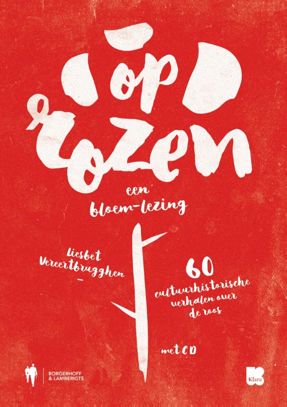 Omslag van Op Rozen. Een bloem-lezing
