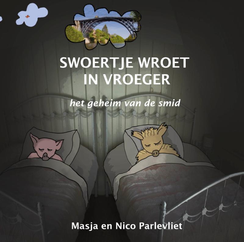 Omslag van Swoertje wroet in vroeger