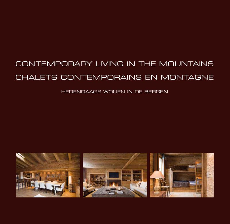 Omslag van Contemporary living in the mountains - chalets contemporains en montagne - hedendaags wonen in de bergen