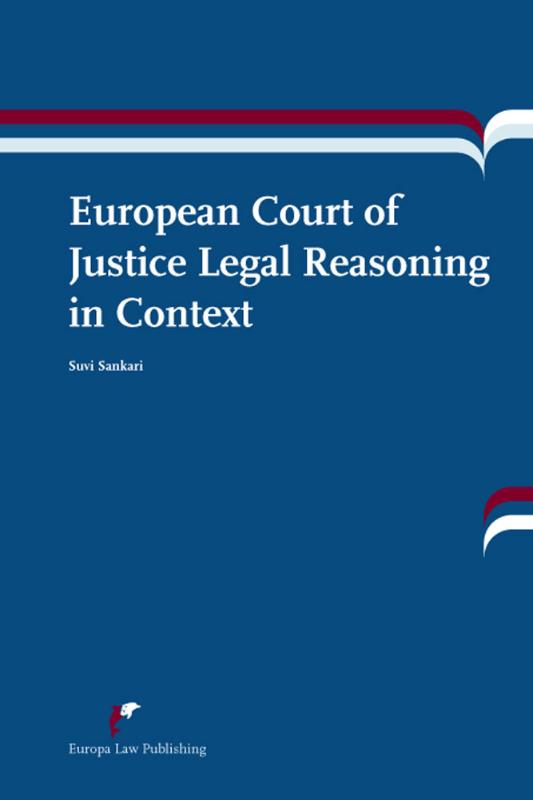 Omslag van European Court of Justice Legal Reasoning in Context