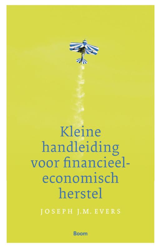 Omslag van Kleine handleiding tot financieel-economisch herstel