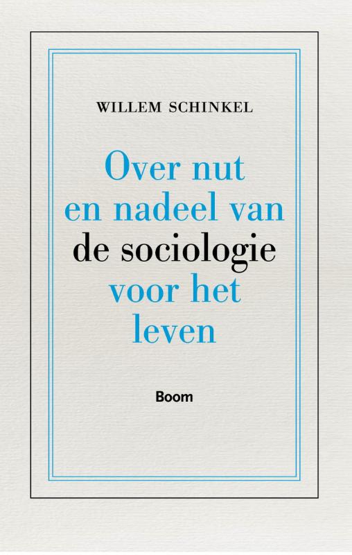 Omslag van Over nut en nadeel van de sociologie voor het leven