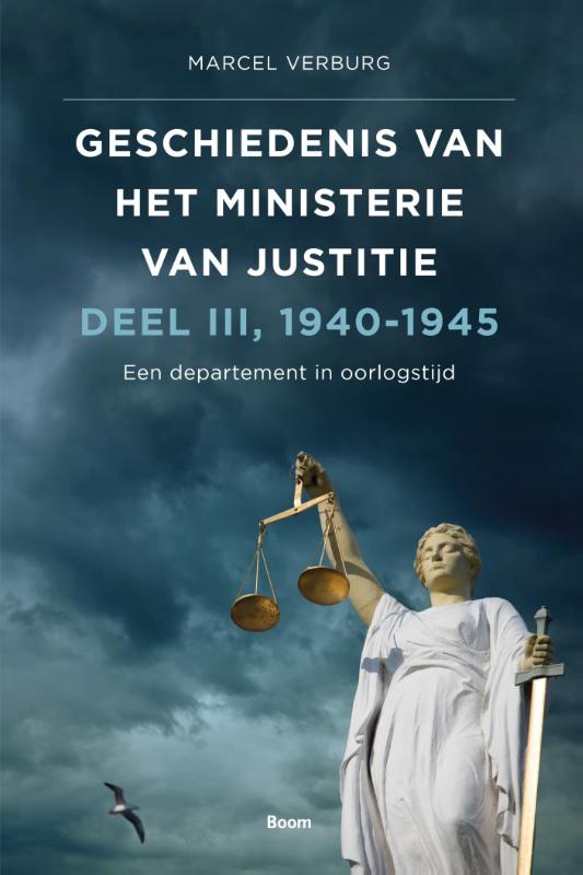 Omslag van Geschiedenis van het Ministerie van Justitie 1940-1945