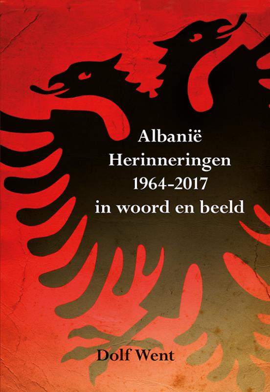 Omslag van Albanië herinneringen 1964-2017 in woord en beeld