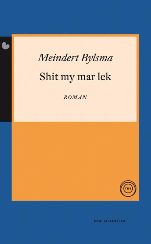 Omslag van Shit my mar lek