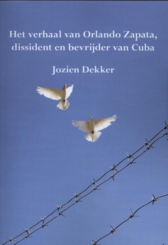 Omslag van Het verhaal van Orlando Zapata, dissident en bevrijder van Cuba