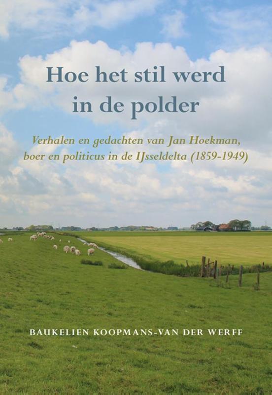 Omslag van Hoe het stil werd in de polder