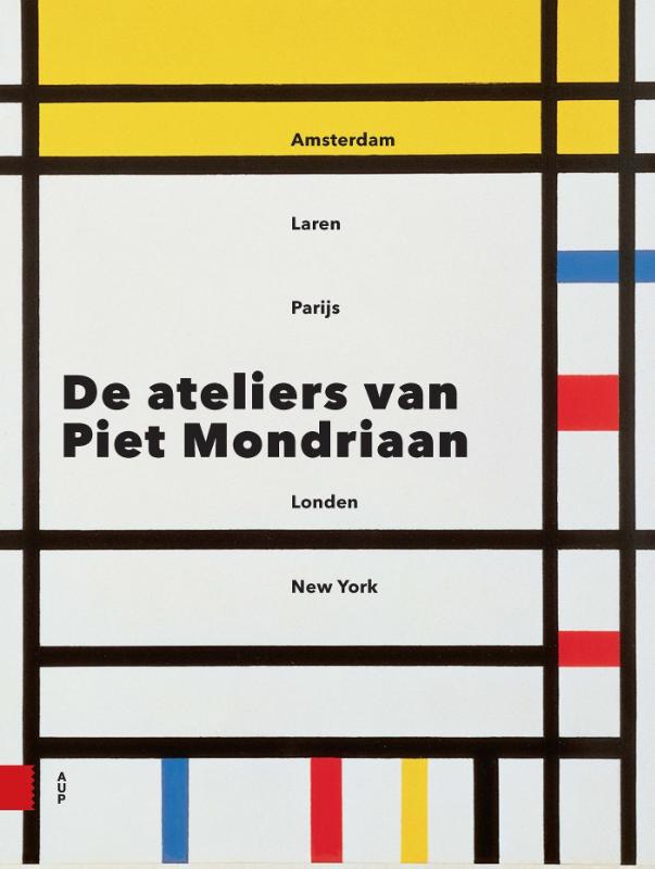 Omslag van De ateliers van Piet Mondriaan