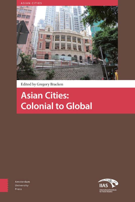 Omslag van Asian Cities: Colonial to Global