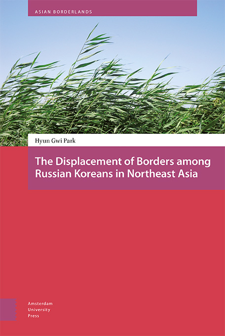 Omslag van The Displacement of Borders among Russian Koreans in Northeast Asia
