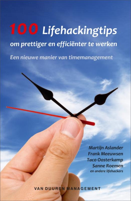 Omslag van 100 Lifehackingtips om prettiger en efficienter te werken