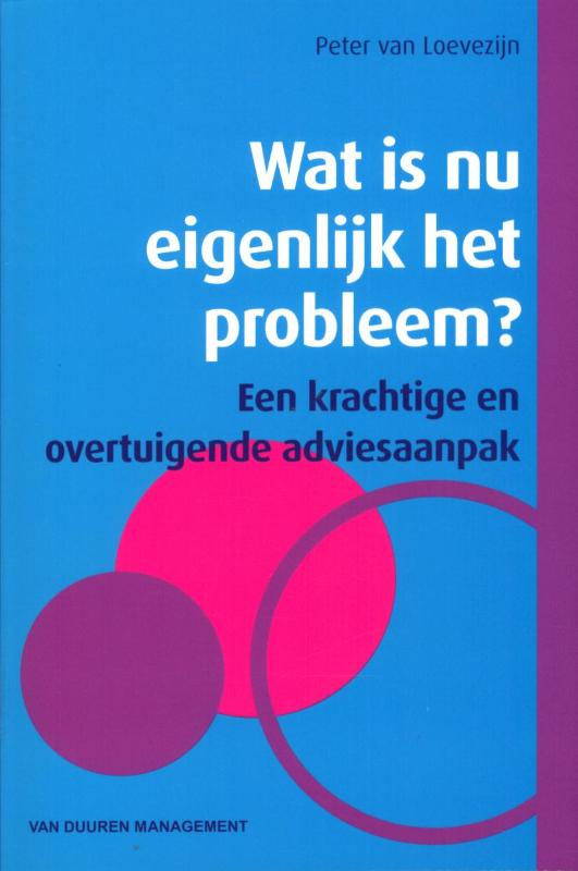 Omslag van Wat is nu eigenlijk het probleem?