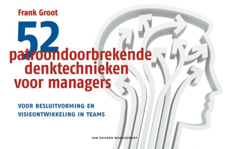 Omslag van 52 patroondoorbrekende denktechnieken voor managers