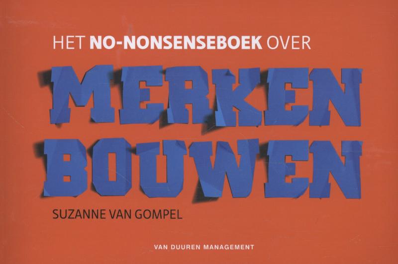 Omslag van Het no-nonsenseboek over merken bouwen