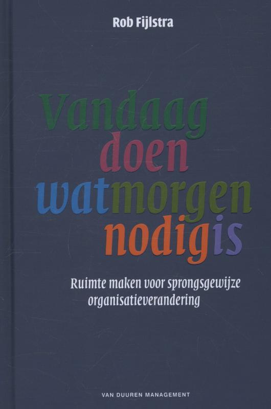 Omslag van Vandaag doen wat morgen nodig is