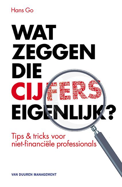 Omslag van Wat zeggen die cijfers eigenlijk?