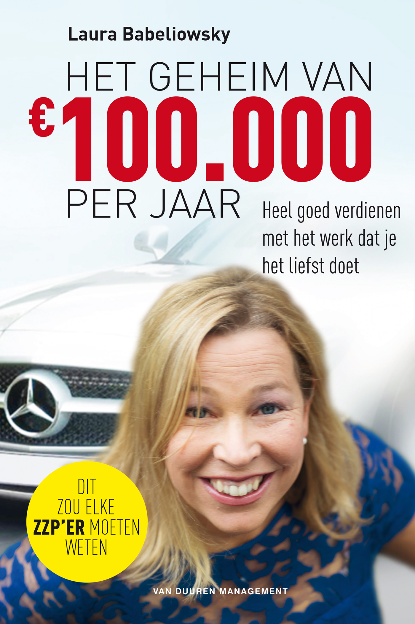 Omslag van Het geheim van € 100.000 per jaar