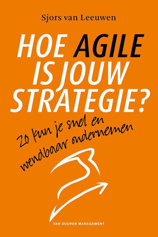 Omslag van Hoe Agile is jouw strategie