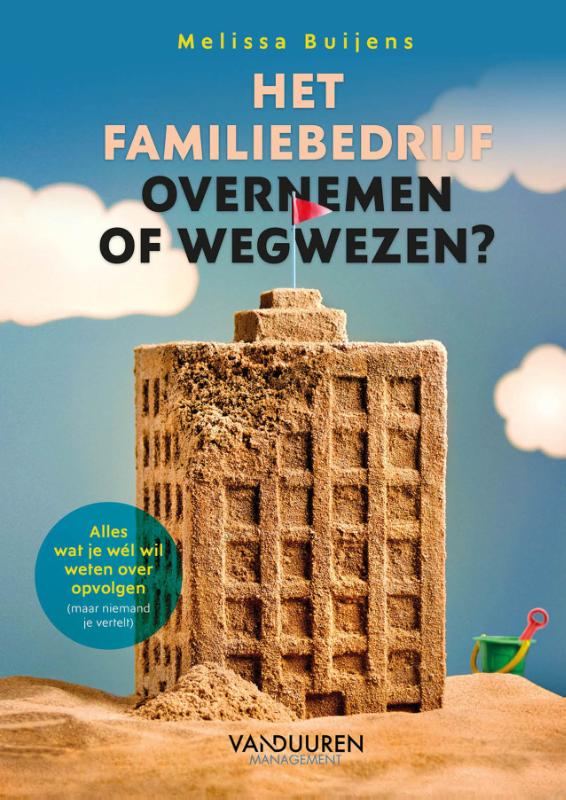 Omslag van Het familiebedrijf: Overnemen of wegwezen?
