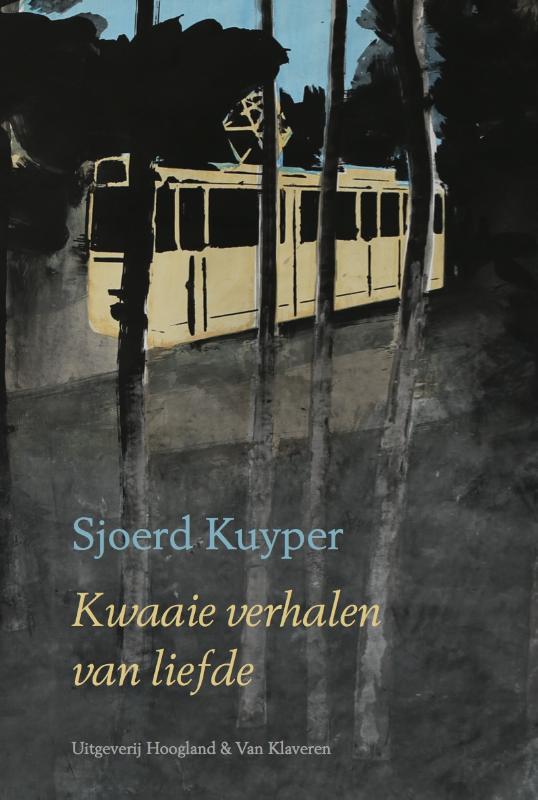 Omslag van Kwaaie verhalen van liefde