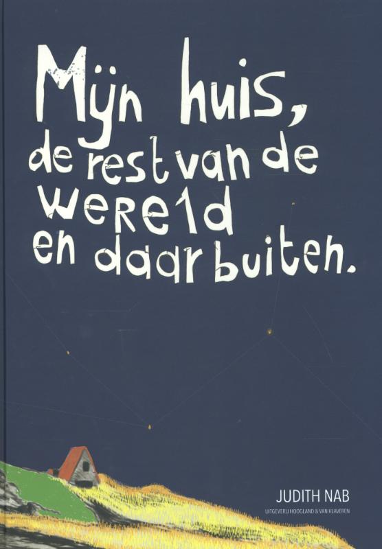 Omslag van Mijn huis, de rest van de wereld en daarbuiten