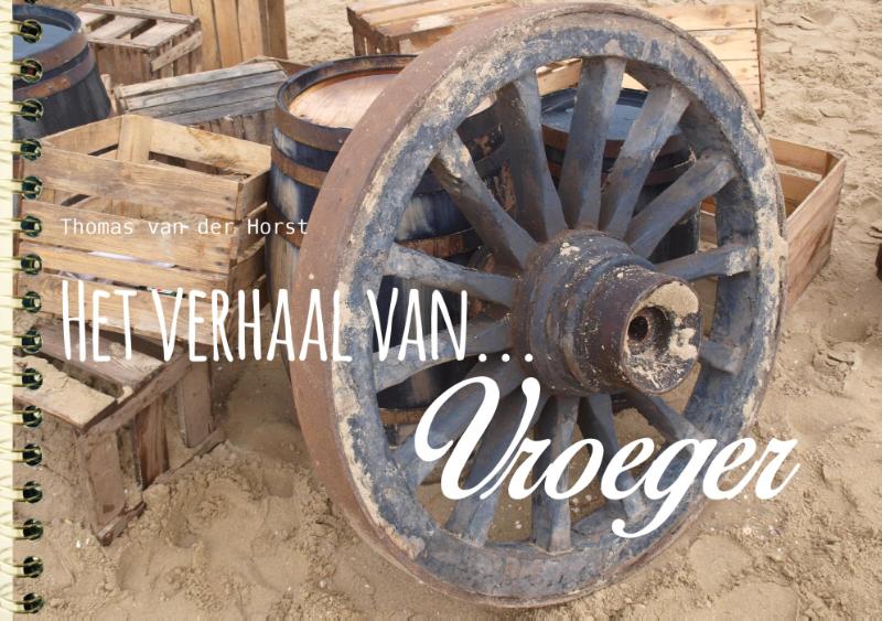 Omslag van Het verhaal van vroeger
