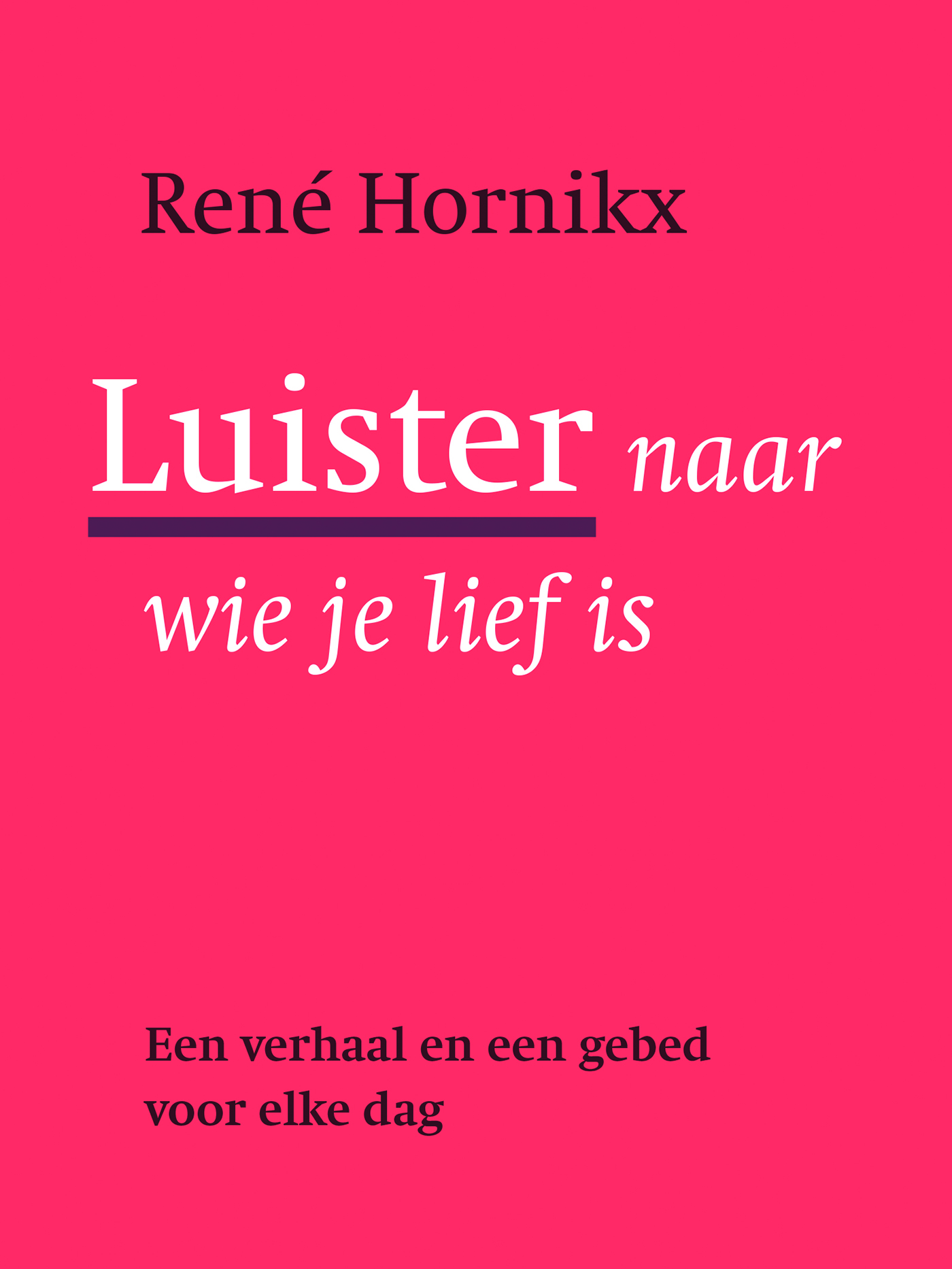 Omslag van Luister naar wie je lief is