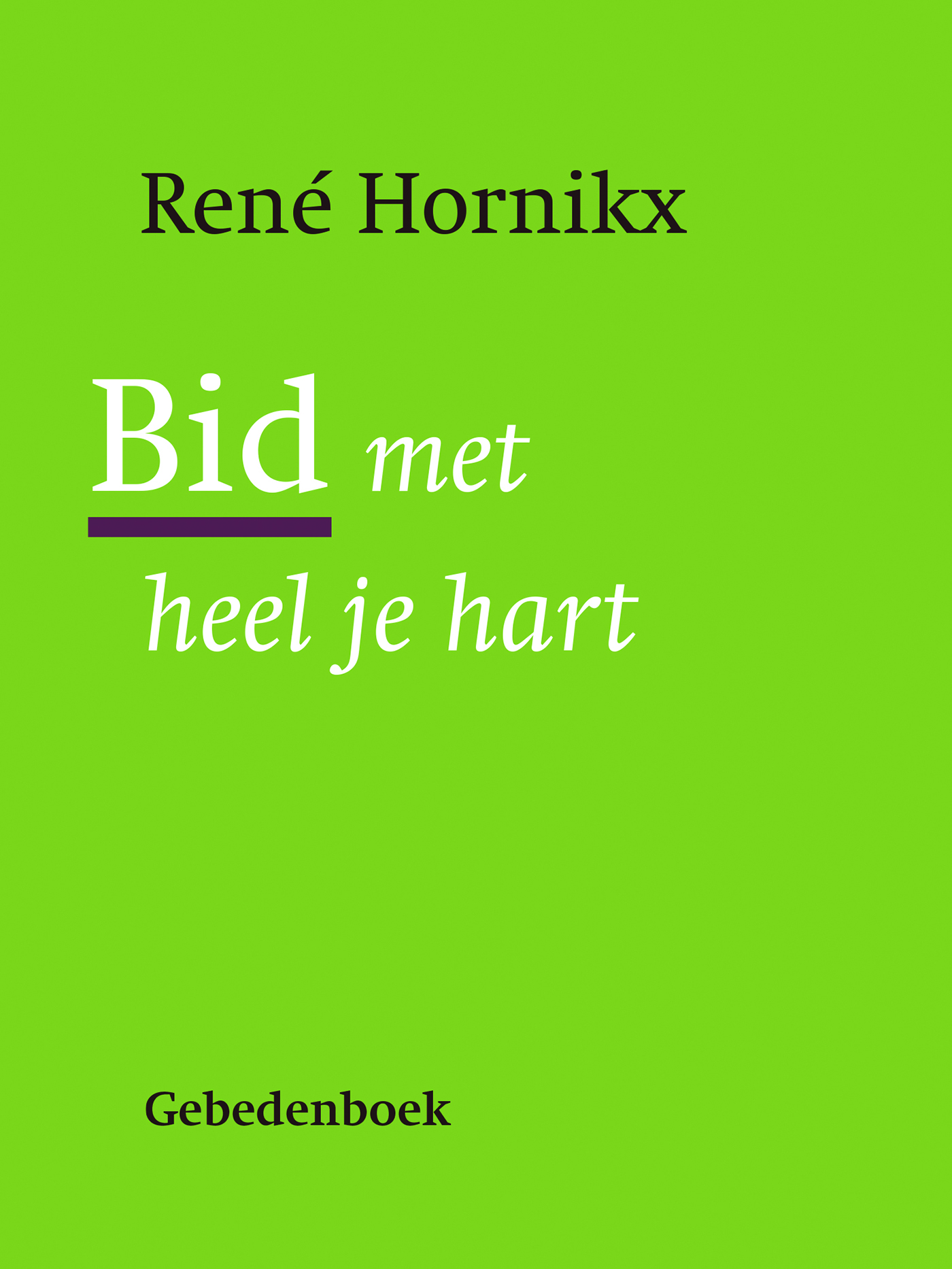 Omslag van Bid met heel je hart