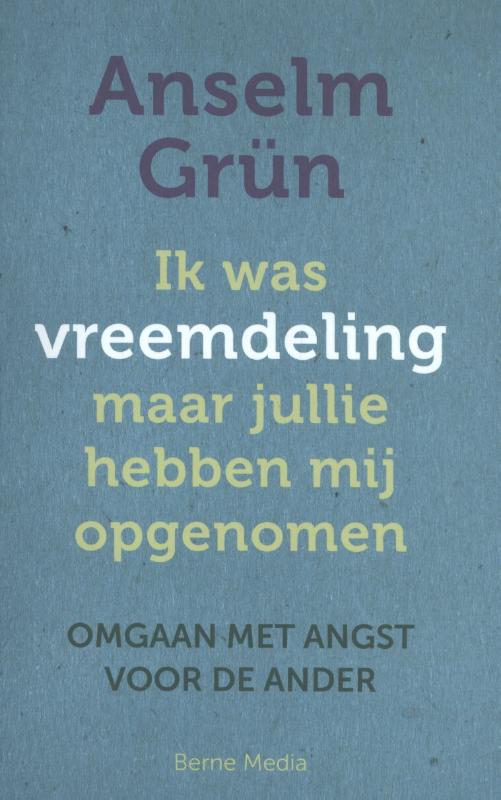 Omslag van Ik was vreemdeling maar jullie hebben mij opgenomen