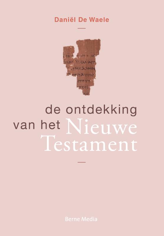 Omslag van De ontdekking van het Nieuwe Testament