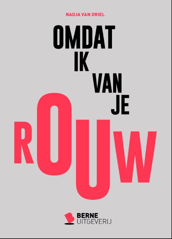 Omslag van Omdat ik van je Rouw