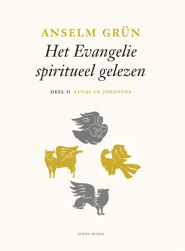 Omslag van Lucas en Johannes deel II - Het evangelie spiritueel gelezen
