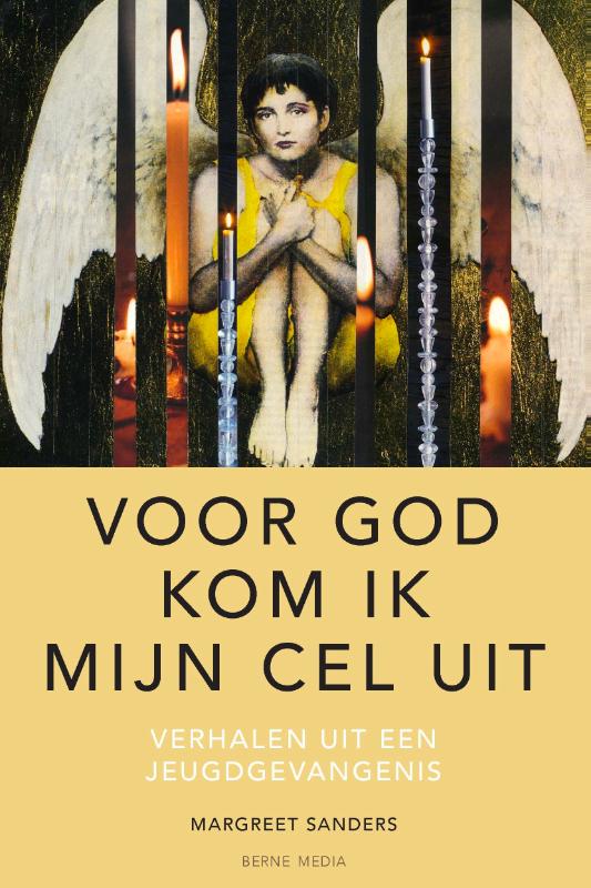 Omslag van ‘Voor God kom ik mijn cel uit’