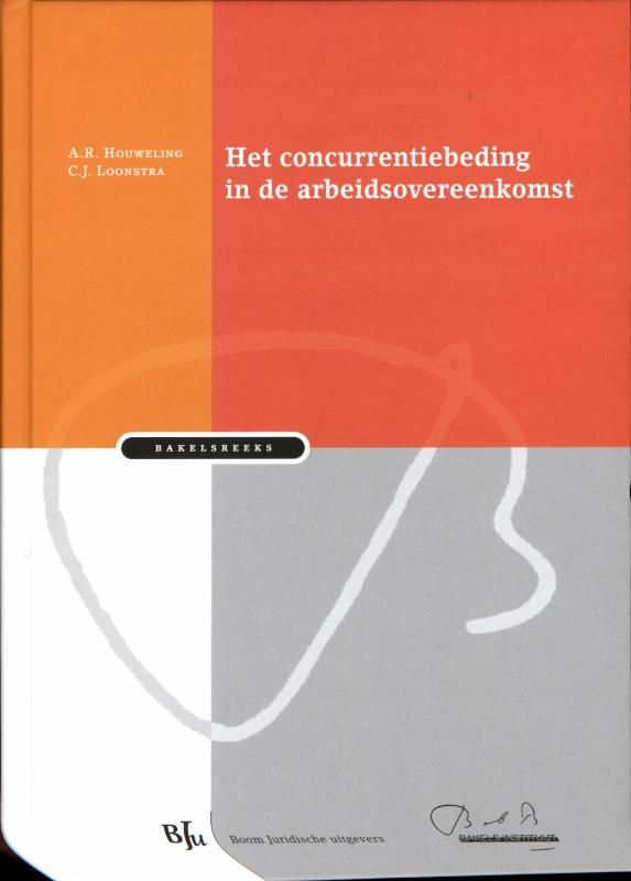 Omslag van Het concurrentiebeding in de arbeidsovereenkomst