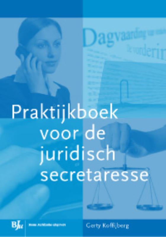 Omslag van Praktijkboek voor de juridische secretaresse