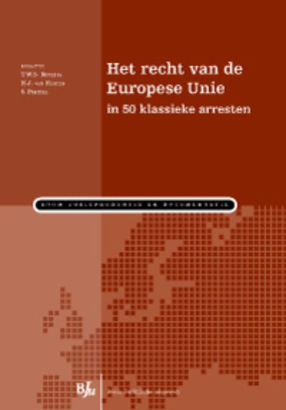 Omslag van Het recht van de Europese Unie in 50 klassieke arresten