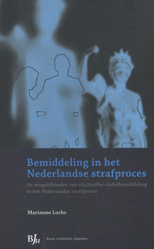 Omslag van Bemiddeling in het Nederlandse strafproces