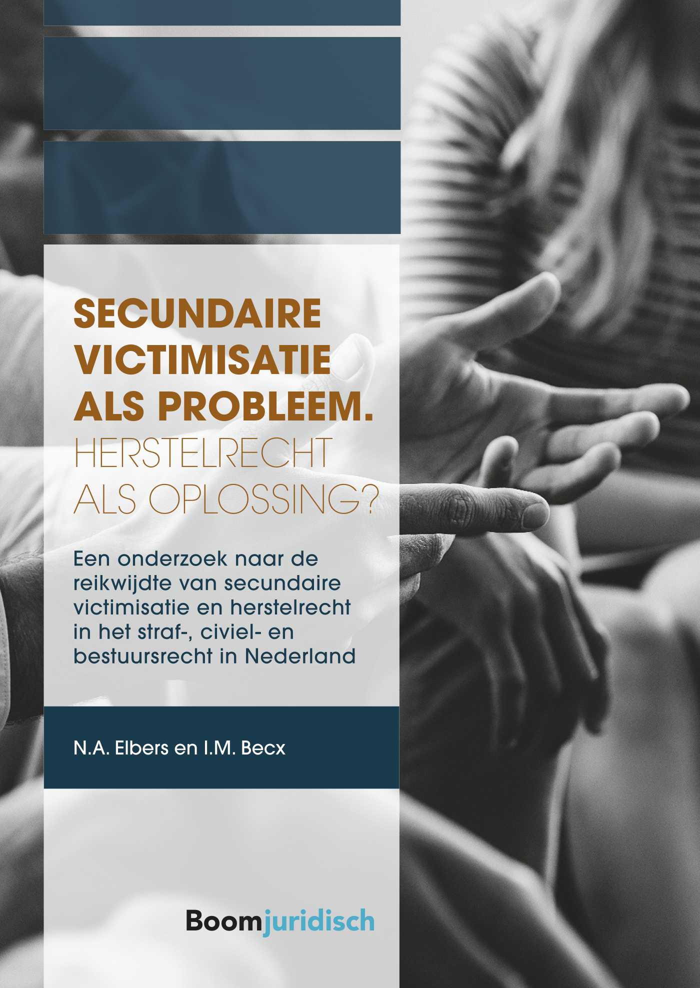 Omslag van Secundaire victimisatie als probleem: Herstelrecht als oplossing?