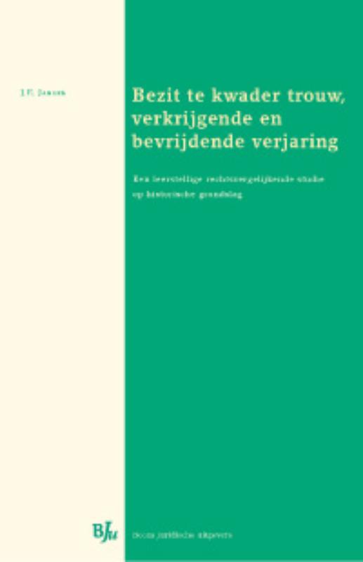 Omslag van Bezit te kwader trouw, verkrijgende en bevrijdende verjaring