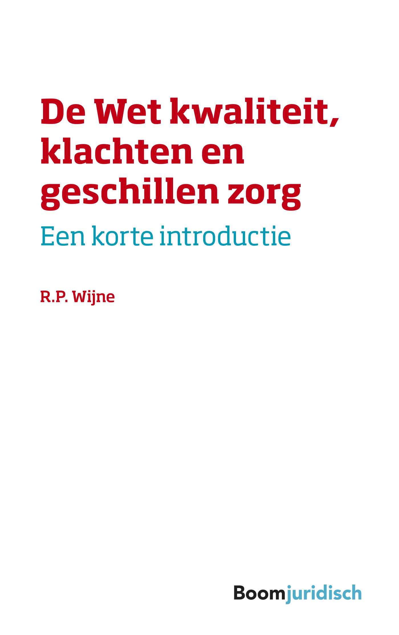 Omslag van De wet kwaliteit, klachten en geschillen zorg