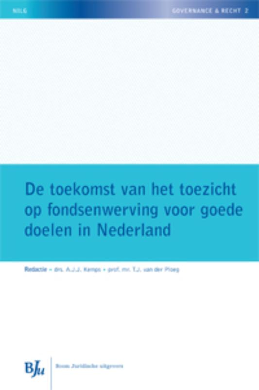 Omslag van De toekomst van het toezicht op fondsenwerving voor goede doelen in Nederland