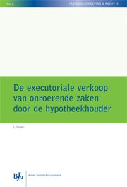 Omslag van De executoriale verkoop van onroerende zaken door de hypotheekhouder