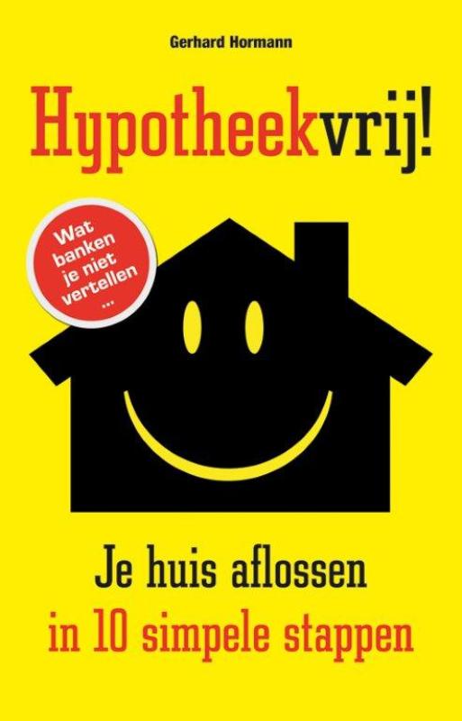 Omslag van Hypotheekvrij!